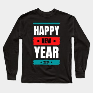 Bold Beginnings: Happy New Year 2024 Apparel Long Sleeve T-Shirt